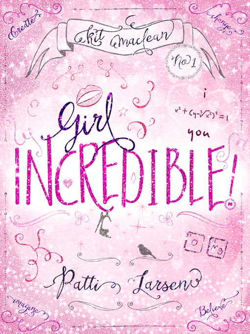 Title details for Girl Incredible by Patti Larsen - Available